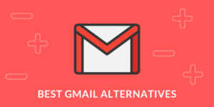5 Best Gmail Alternatives in 2021 (All Are Free)